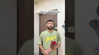 Singles on Valentine’s Day #ytshort #comedy #trending #viralvideo #ytshort #short #valentinesday