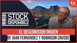 La OSCURA HISTORIA de JUAN FERNÁNDEZ y "ROBINSON CRUSOE" | El poder de la historia