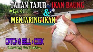 Tahan Tajur Dan Menjaring Ikan