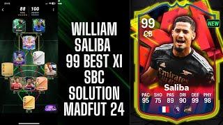 WILLIAM SALIBA 99 BEST XI | MADFUT 24 SBC SOLUTIONS