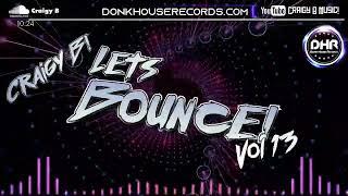 Craigy B - Let's Bounce Vol 13 - DHR