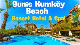 Sunis Kumköy Beach Resort Hotel & Spa. SİDE/TÜRKEİ