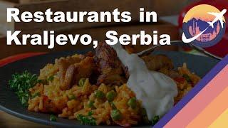 Restaurants in Kraljevo, Serbia