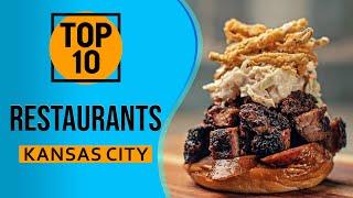 Top 10 Best Restaurants in Kansas City, Missouri