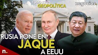 TODO ES GEOPOLÍTICA: Rusia pone en jaque a EEUU con China, Trump amenaza a Ucrania y Biden se queda