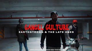 Earthstrong & The Late Ones - "Cancel Culture"  (Official Video)