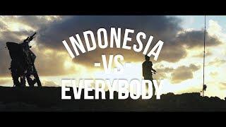 Ras Muhamad, Mukarakat, Tuan Tigabelas - Indonesia VS Everybody (Official Video)