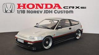 Honda CRX Si 1/18 Norev - JDM Custom Build