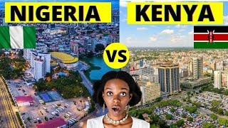 Kenya Vs Nigeria  which country is better ?