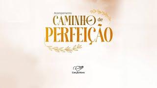 Acampamento caminho de perfeição | 08:00 | Domingo | Live Ao Vivo