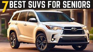 7 Most Reliable SUVs For Seniors 2024