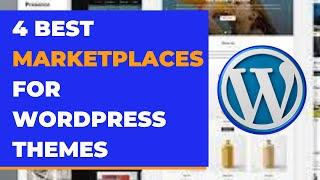 4 Best Marketplaces for Premium WordPress Themes | WordPress Tutorial 2022