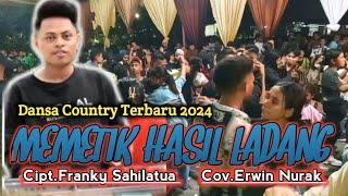 LAGU COUNTRY||MEMETIK HASIL LADANG || COVER TERBARU 2024 (ERWIN NURAK)