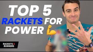 The Top 5 tennis rackets for POWER in 2023  | Rackets & Runners