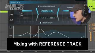 Mixing With A Reference Track