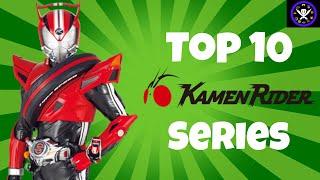 Top 10 Kamen Rider Series