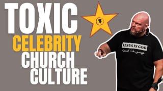 Toxic CELEBRITY CHURCH Culture - Why its killing the Modern Church | Robby Dawkins