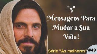 "5" (CINCO) MENSAGENS PARA MUDAR A SUA VIDA, DEFINITIVAMENTE! Mensagem de Deus para Você!