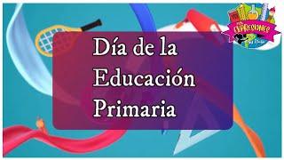 DÍA DE LA EDUCACIÓN PRIMARIA 2023