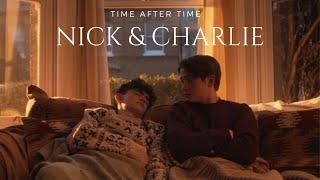 Nick & Charlie | Time After Time