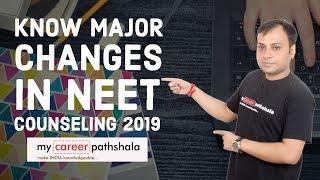 NEET Counselling 2019 - Know major changes in NEET counselling