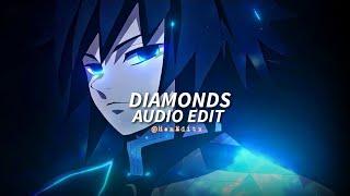 Diamonds - Rihanna [Edit Audio]