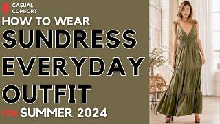 Sundress: The Perfect Everyday Outfit for Summer | 2024 Summer Fashion Trends