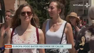 Europa enfrenta onda de calor excessivo e temperaturas chegam a 40ºC