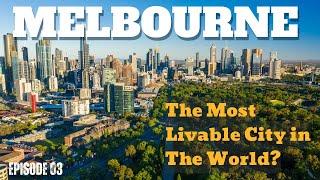 Explore Melbourne Like a Local: The Most Livable city in the world | Episode 03! |