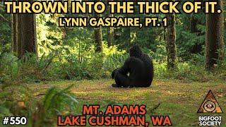 The Closest Anyone Has seen Sasquatch at Lake Cushman | Lynn Gaspaire Pt. 1 | Bigfoot Society 550