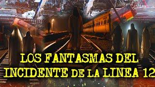 LOS FANTASMAS DEL INCIDENTE DE LA LINEA 12 - HISTORIAS ATERRADORAS DEL METRO DE LA CDMX