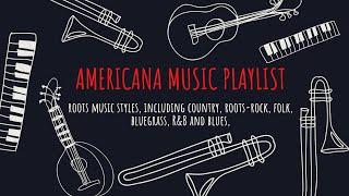 Americana Music Playlist #4