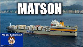 US Merchant Marine Series (Episode 2) - Matson Navigation Company