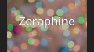 Zeraphine