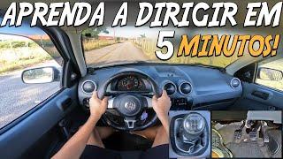 APRENDA A DIRIGIR EM 5 MINUTOS! PASSO A PASSO!