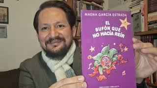 "Letras para construir" hablamos de "El bufón que no hacia reir" de Maena García Estrada