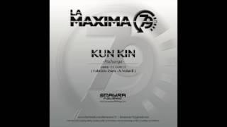 LA MAXIMA 79 - KUN KIN ( Official Channel )