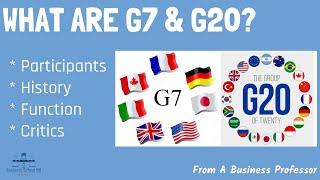 What are G7 & G20? | From A Business Professor #G7#G20