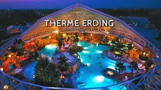 THERME ERDING (The Largest Thermal Bath Complex in Europe)