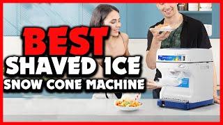 Top 5 Best Commercial Shaved Ice and Snow Cone Machine in 2024