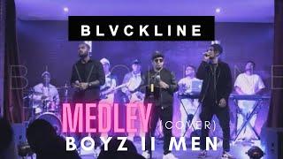 Medley “Boyz II Men”- BLVCKLINE (cover)