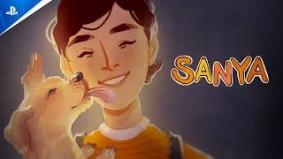 Sanya - Out Now on PlayStation! | PS5 & PS4 Games