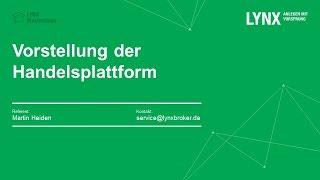 LYNX - Vorstellung der Handelsplattform und des Service Centers