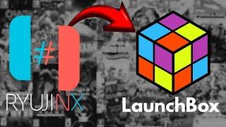 How to Add Switch emulator Ryujinx to Emulator Frontend LaunchBox