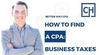 How to Find a CPA: Business Taxes