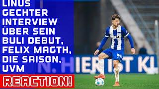 Linus Gechter Interview über sein Bubi Debut bei Hertha, Felix Magath, Cristian Fiel, uvm REACTION