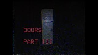 DOORS - Part III [ANALOG HORROR]