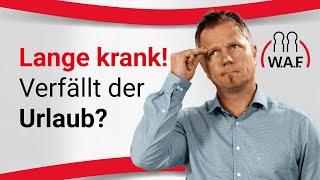 Verfallen Urlaubsansprüche bei langer Krankheit irgendwann? | Betriebsrat Video