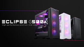 Introducing the new Eclipse G500A Chassis!