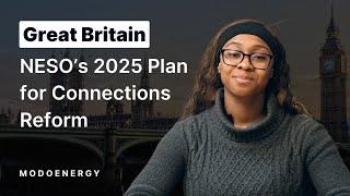 NESO's 2025 Plan for Connections Reform (GB)